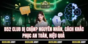 b52 club bị chặn