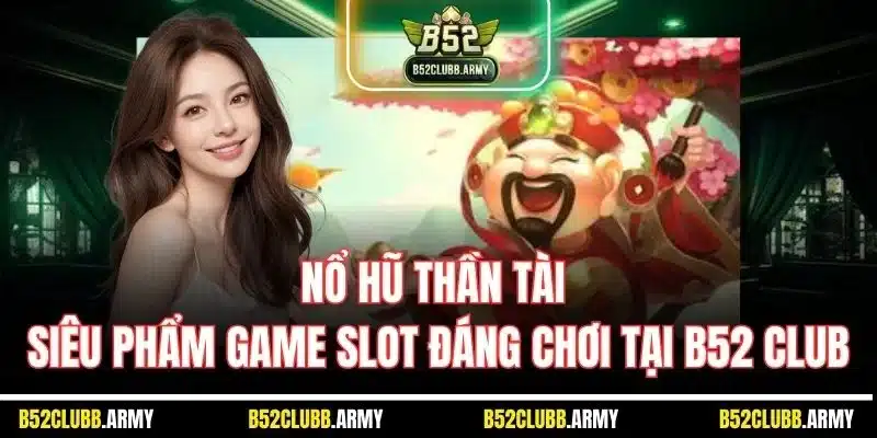 Nổ hũ thần tài