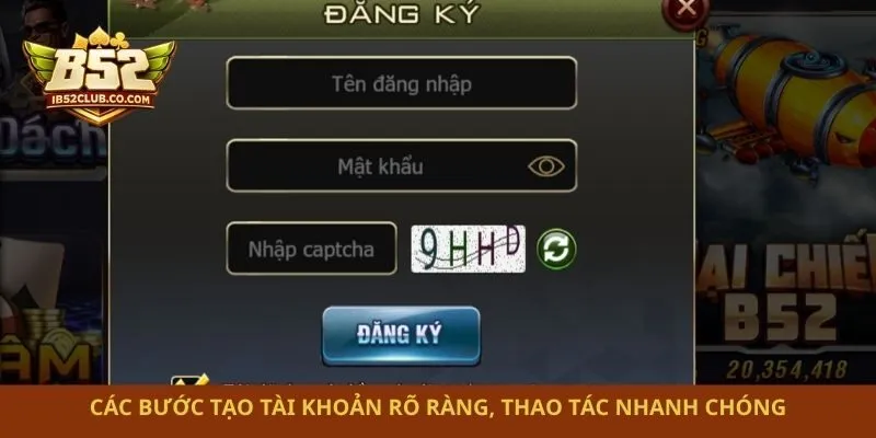 Các bước tạo tài khoản rõ ràng, thao tác nhanh chóng